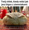 Jak to tak bez chleba