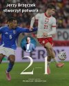 PAN SELEKCJONER JERZY BRZĘCZEK!!!