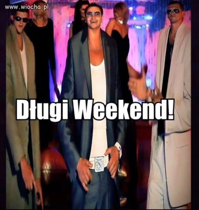 Trwa "długi Weekend" ;)