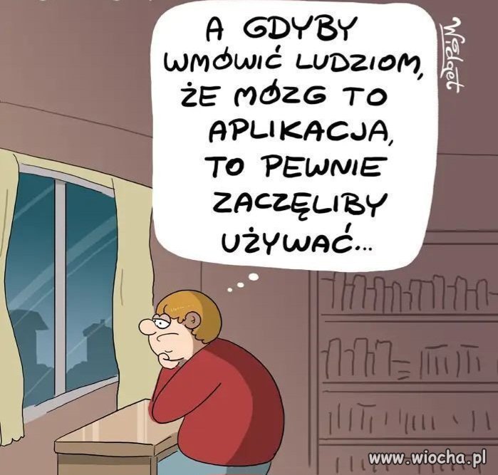 Pomysl jakiś jest, ale 