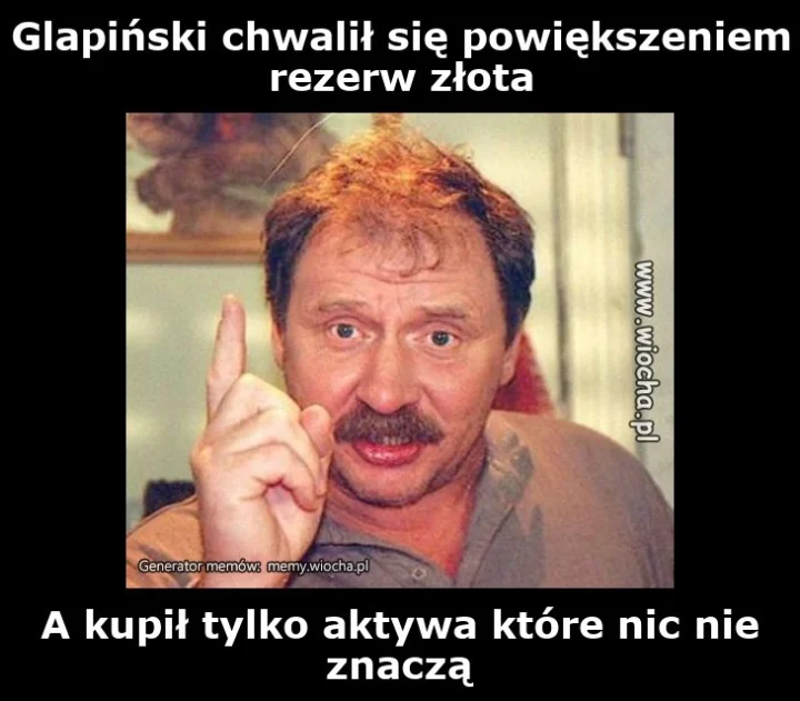 Glapiński chwalił się powiększeniem rezerw złota