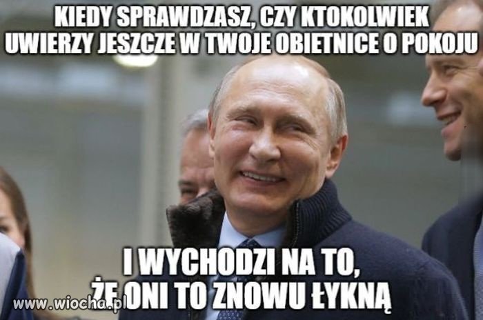 No nie, nie uwierzę. Ruskom się nie ufa.