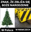 W Polsce ubierasz choinkę, w Niemczech ustawiasz barykady