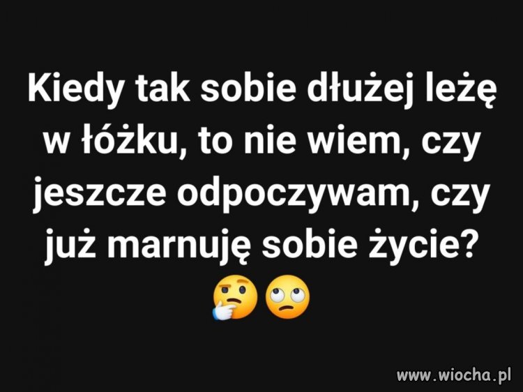 Leżenie w łóżku: stan pomiędzy odpoczynkiem a egzystencjalnym kryzysem