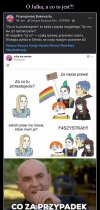 No co za przypadek, że w koło ich pełno 