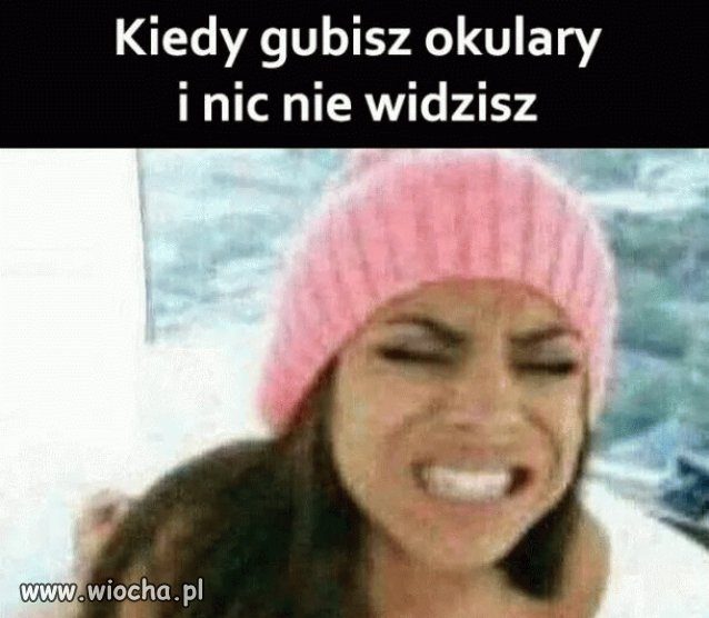 Gdzie te okulary?