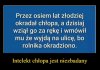 Dlatego jest chlopem...