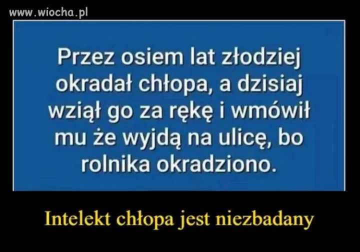 Dlatego jest chlopem...