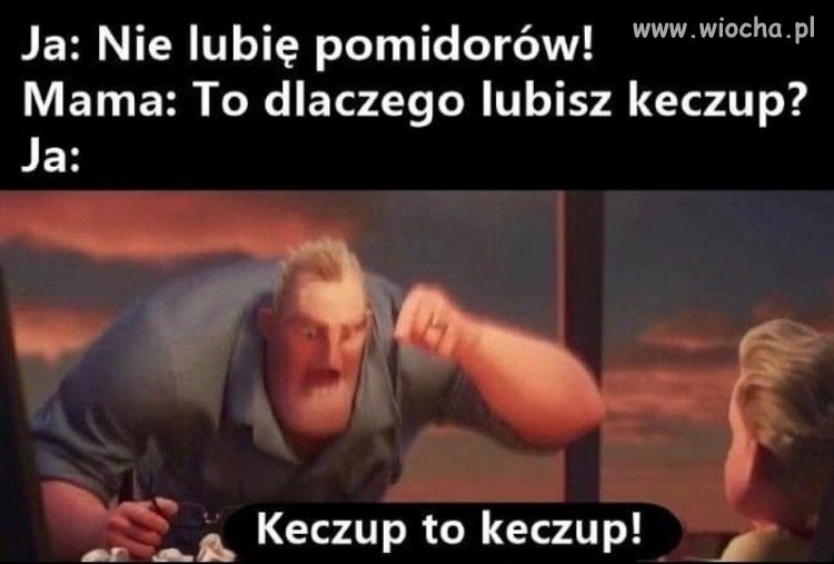 Pomidory nie, keczup tak ? i koniec tematu