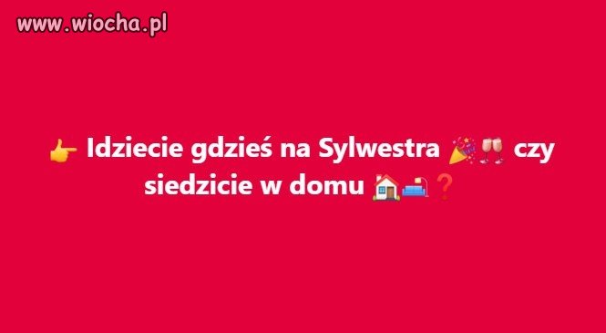Gdzie spędzicie Sylwestra?