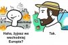 Wschodnia Europa - raj czy piekło?