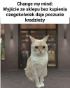 Najgorzej, że wtedy zaczynam wyglądać podejrzanie