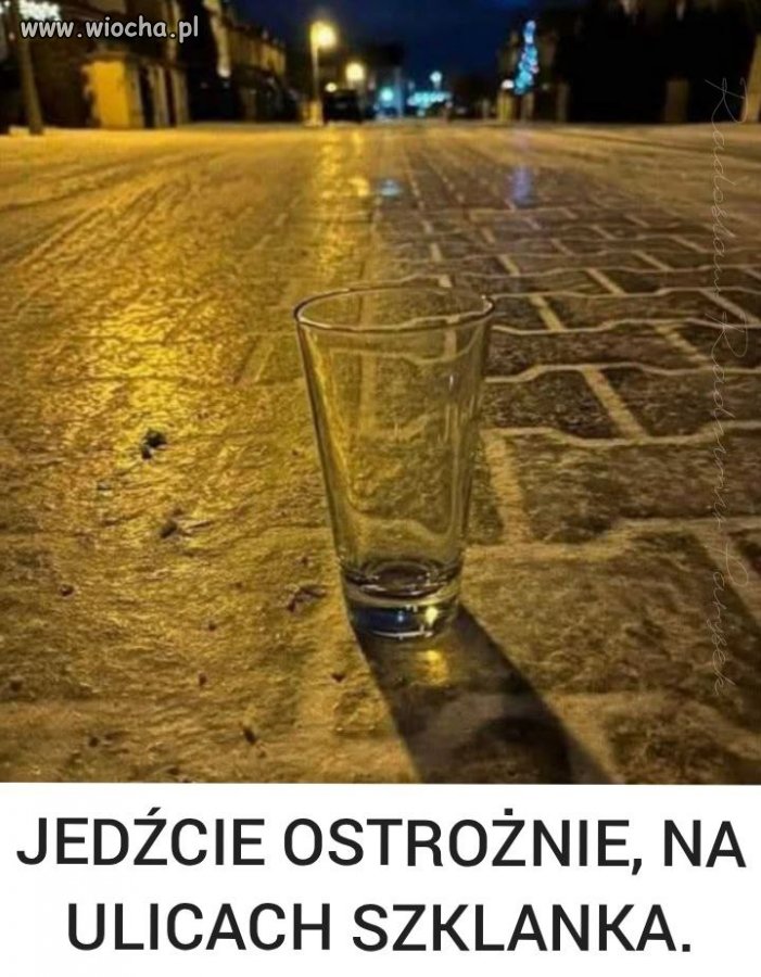 Szklanka na drodze, a w głowie pustka