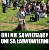 Kaprawym okiem ateisty patrząc ...