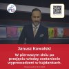 Mocne słowa Janusza Kowalskiego