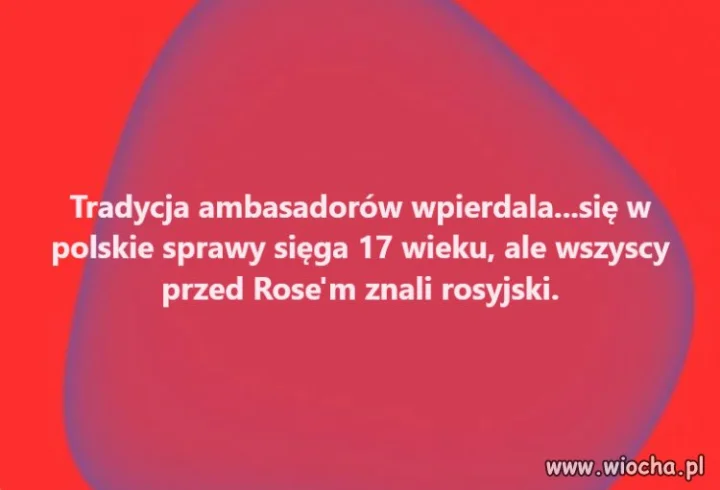Nie wykluczam że Rose zna rosyjski .
