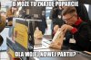 Kiedy szukasz poparcia wszędzie