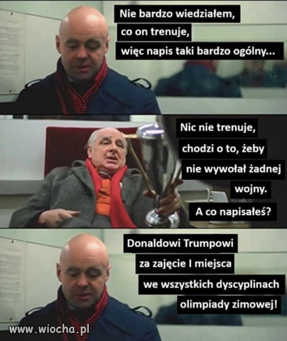 Donald Trump jest najpiękniejszy i najmądrzejszy .