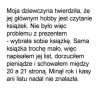 ...niepotrzebnie udaje inteligentną...
