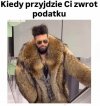 Gruby hajs po zwrocie podatku