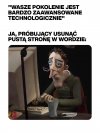 Młody się tym zajmie, bo zna się na informatyce
