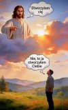 ...na tym polega wiara...