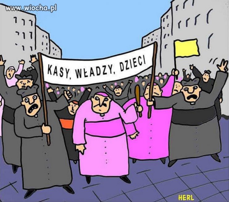 Żądania sekty kosciola od wiekow te same...