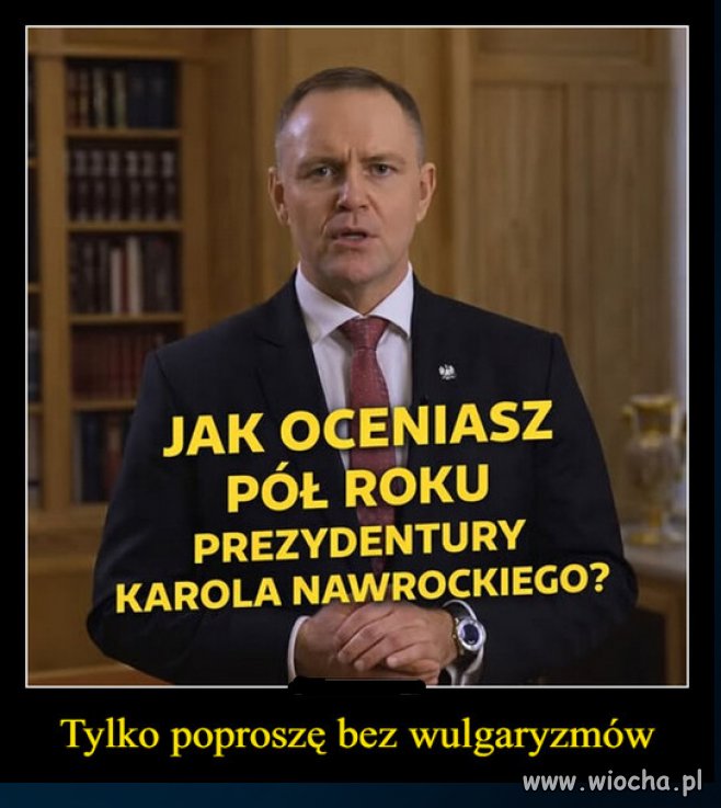Jak bez wulgaryzmów to nie mam nic do powiedzenia.