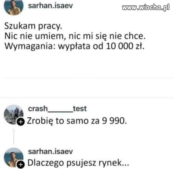 Dlaczego psujesz rynek pracy?
