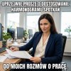 Czy może się Pan pośpieszyć?