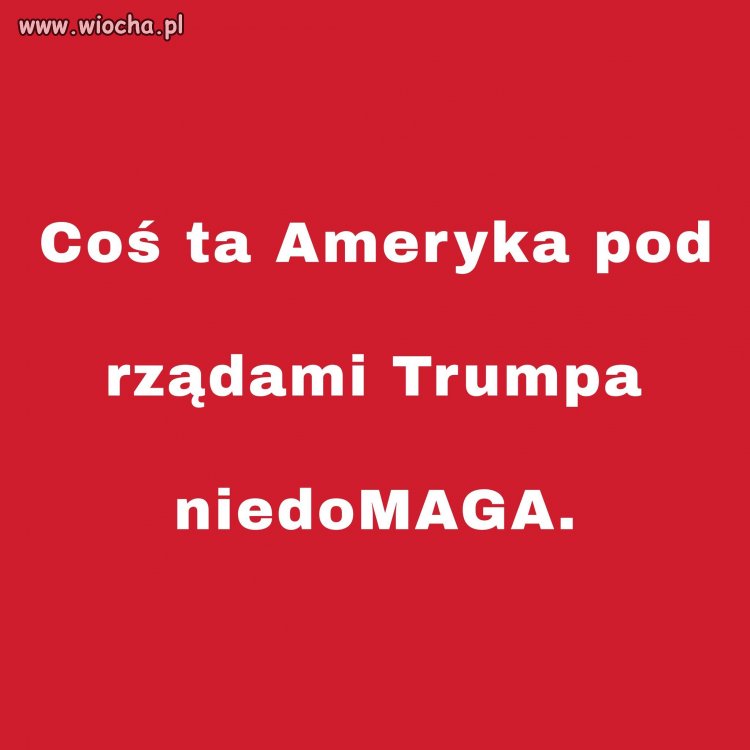 Czy Amerykanie w końcu nałożą mu kaftan?
