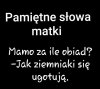 Mamo za ile obiad