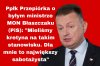 Tam jeden drugiego przebija w głupocie i idotyzmach. 