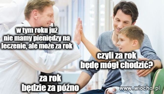 Na leczenie dzieci nie...ale