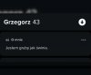 Przynajmniej Grzegorz jest szczery