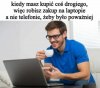 Kiedy masz kupić coś drogiego