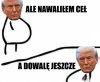 Tak wygląda jego proces myślowy