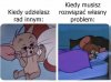 Gdybym sam słuchał się swoich rad