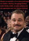 Każdy to przeżył chociaż raz 