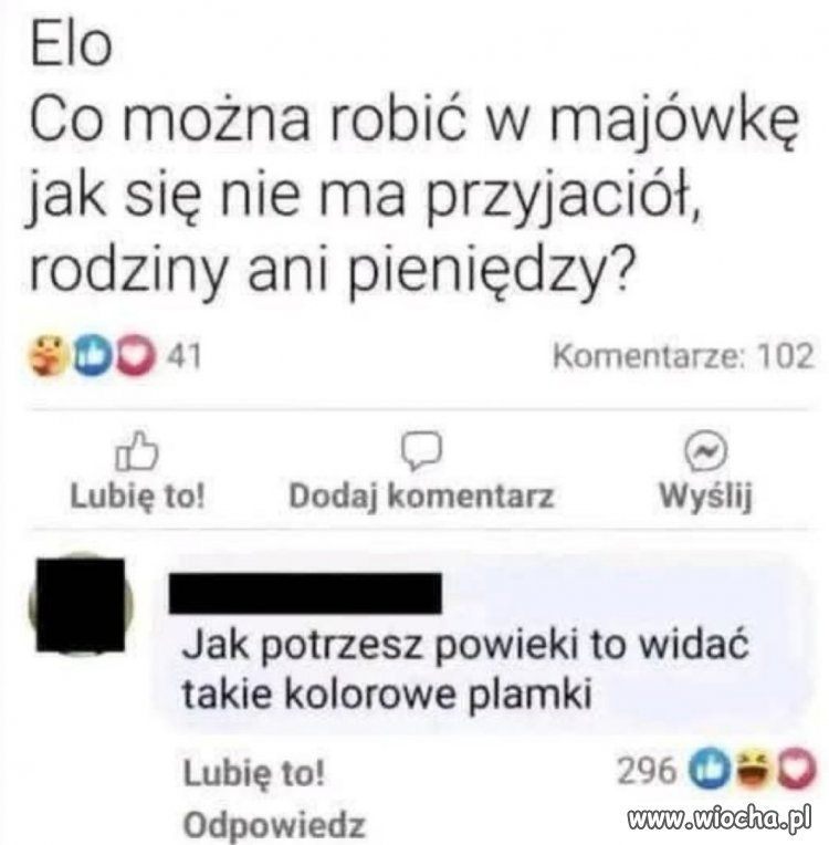 Majówka bez przyjaciół, rodziny i pieniędzy