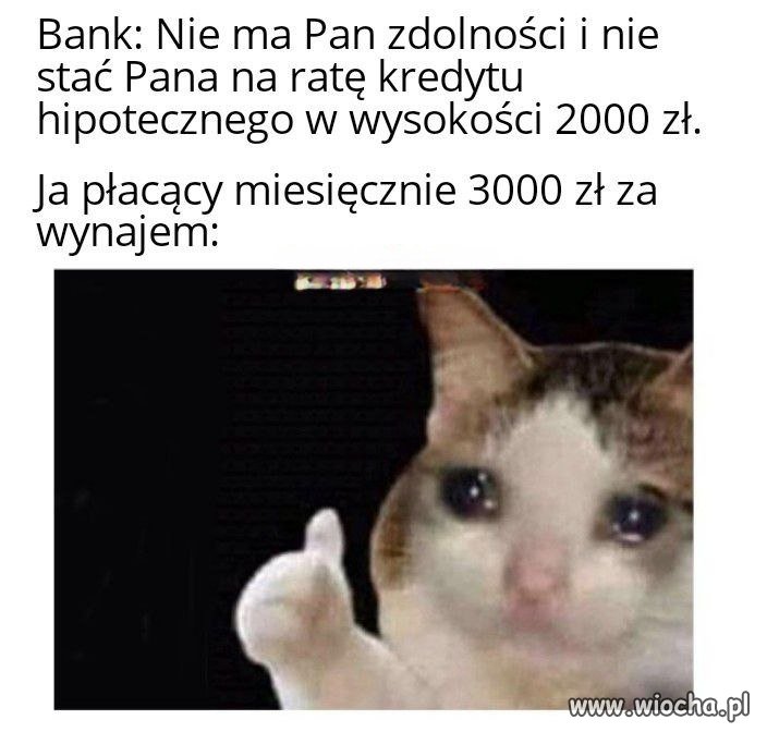 To prawda, nie stać mnie