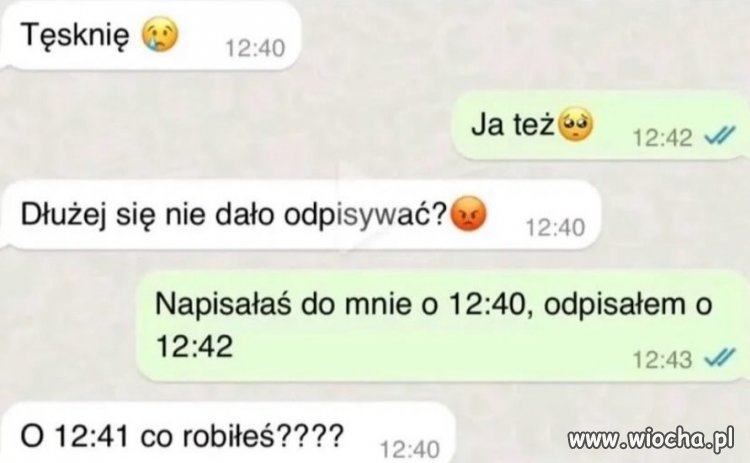 O 12:41 co robiłeś?