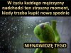 Najgorzej jak trzeba kupić spodnie
