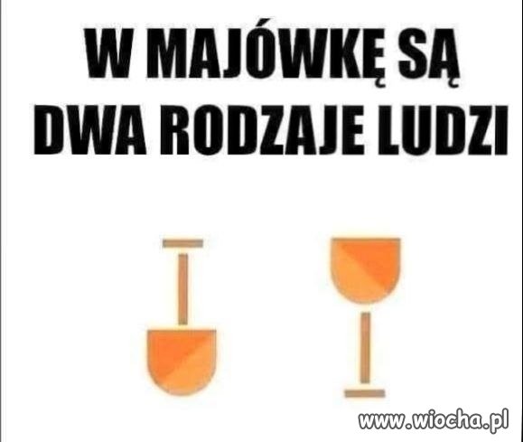 W majówkę są dwa rodzaje ludzi