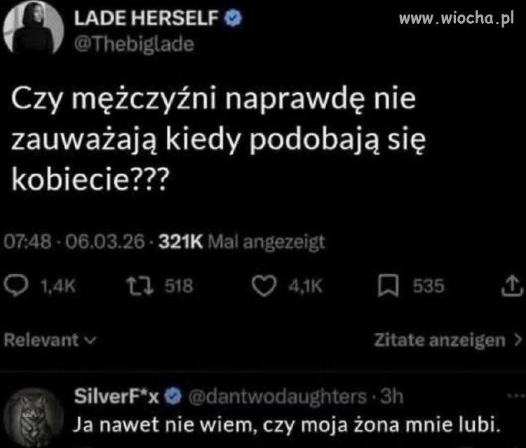 Ja nawet nie wiem czy żona mnie lubi