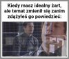 Mam świetny żart