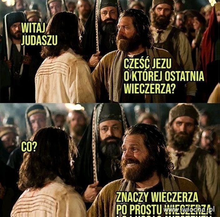 Cześć Jezu, o której ostatnia wieczerza?