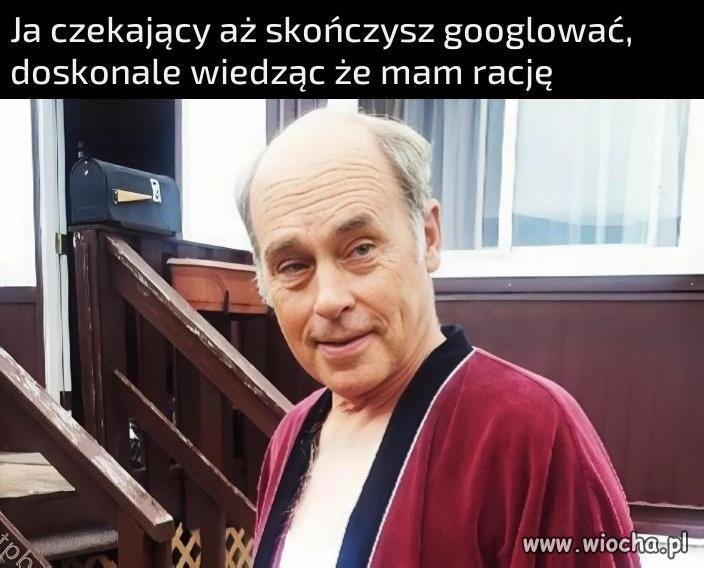 Nie musisz nawet guglować