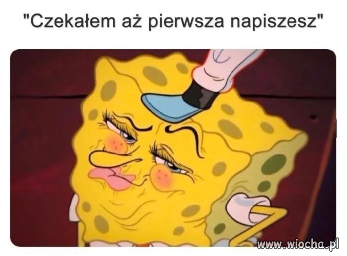 Ciekawe czy się doczekał