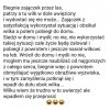 Nigdy nie wiesz co cię w życiu spotka...